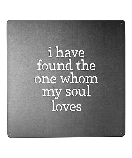 I Have Found the One Whom My Soul Loves