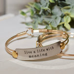 Live a Life With Meaning Bracelet (EXCLUSIVE)